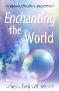 Enchanting the World
