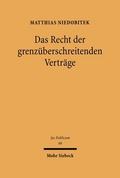 Das Recht der grenzüberschreitenden Verträge