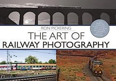 The Art of Railway Photography
