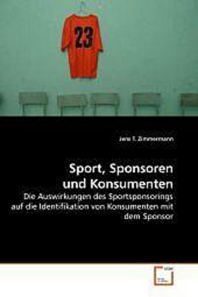 Sport, Sponsoren und Konsumenten