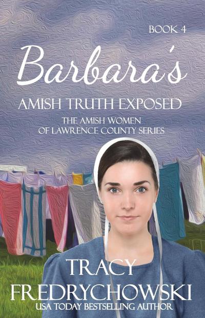 Barbara’s Amish Truth Exposed