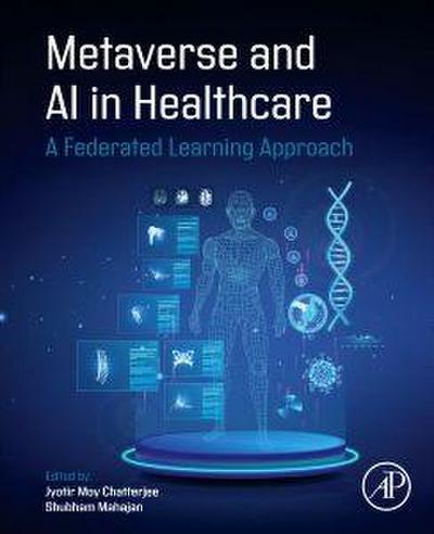 Metaverse and AI in Healthcare