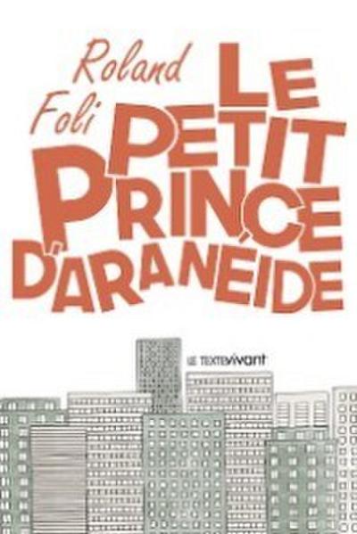 Le petit prince d’Aranéide