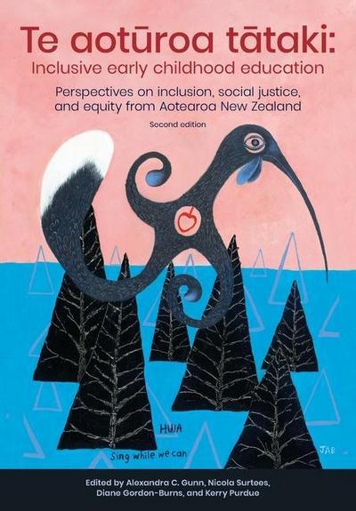 Te aot&#363;roa t&#257;taki: Inclusive early childhood education. (2nd ed.)