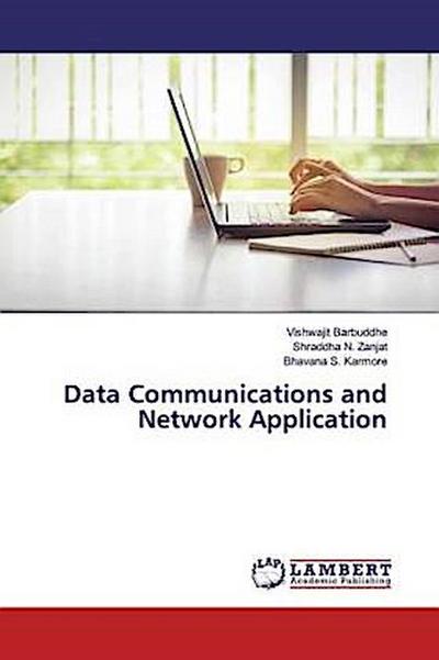 Data Communications and Network Application