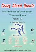 Crazy About Sports: Volume Iii