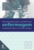 Princípios básicos para assistência de enfermagem ao paciente crítico e em Centro Cirúrgico