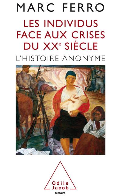 Les Individus face aux crises du XXe siecle