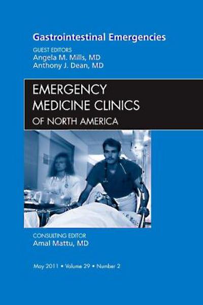 Gastrointestinal Emergencies, an Issue of Emergency Medicine Clinics