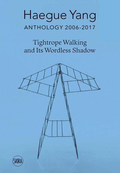 Haegue Yang: Anthology 2006-2018