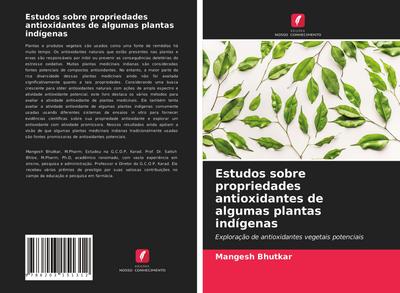 Estudos sobre propriedades antioxidantes de algumas plantas indígenas