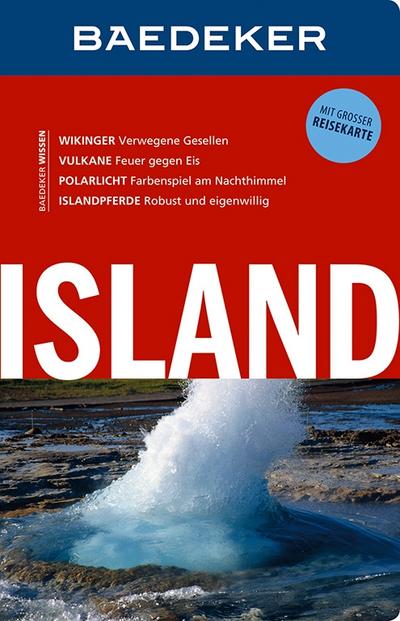 Baedeker Reiseführer Island: mit GROSSER REISEKARTE: Mit großer Reisekarte Maßstab 1:790.000