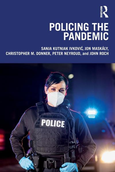 Policing the Pandemic