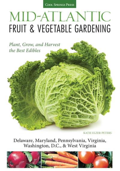 Mid-Atlantic Fruit & Vegetable Gardening