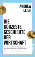 Die kürzeste Geschichte der Wirtschaft von Andrew Leigh | Buch