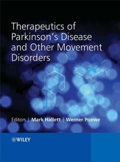 Therapeutics of Parkinson’s Disease and Other Movement Disorders