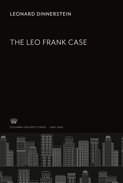 The Leo Frank Case
