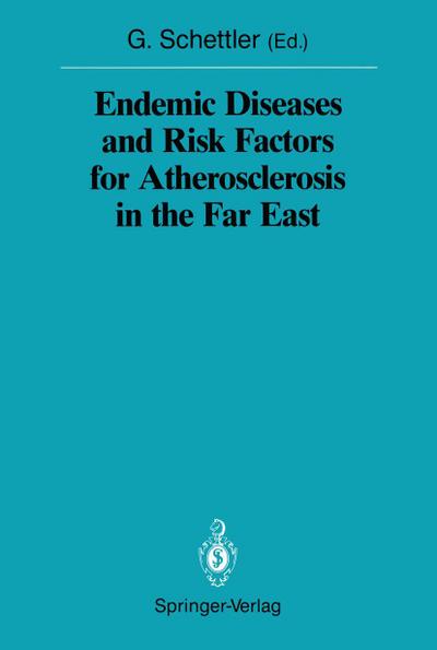 Endemic Diseases and Risk Factors for Atherosclerosis in the Far East