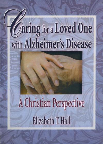 Caring for a Loved One with Alzheimer’s Disease