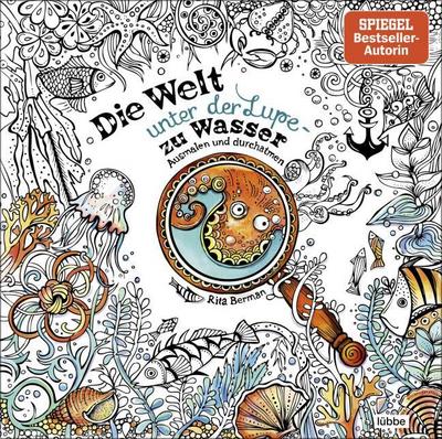 Die Welt unter der Lupe - zu Wasser