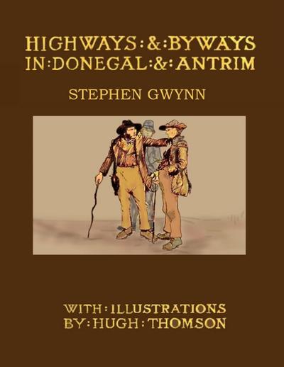Highways and Byways In Donegal and Antrim