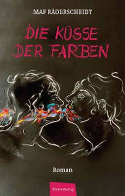 Die Küsse der Farben