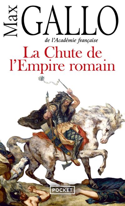 La Chute de l’Empire romain