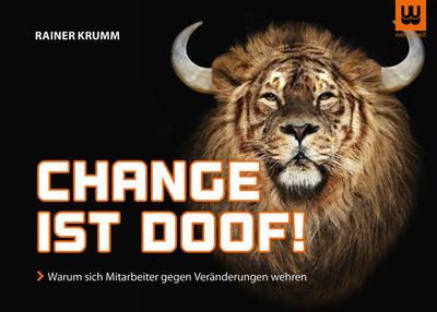 Change ist doof!