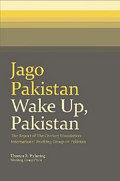 Jago Pakistan / Wake Up, Pakistan (eBook, EPUB) - Thomas R. Pickering