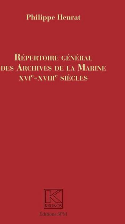 Repertoire General des Archives de la Marine