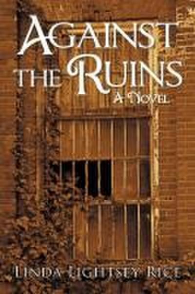 Against the Ruins