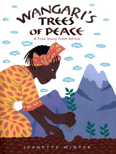 Wangari’s Trees of Peace