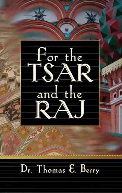 For the Tsar and the Raj