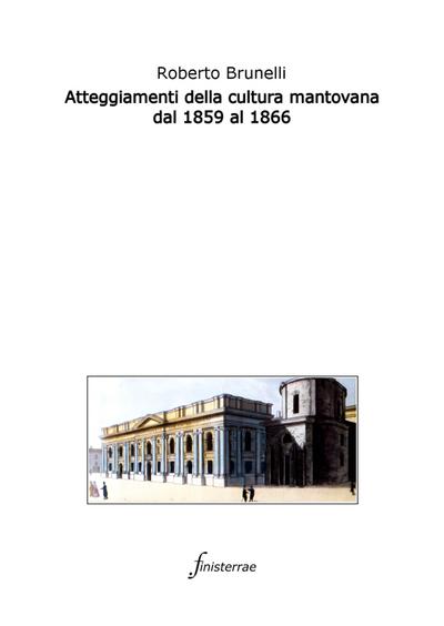 Atteggiamenti della cultura mantovana dal 1859 al 1866