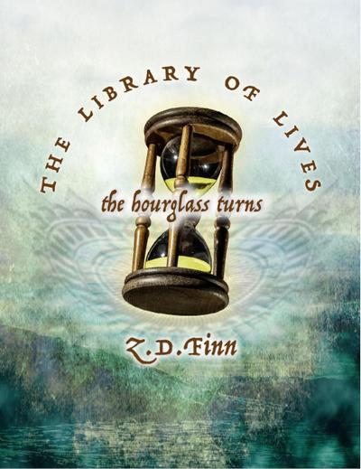 The Hourglass Turns (Library of Lives, #2)