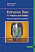 Extrusion Dies for Plastics and Rubber