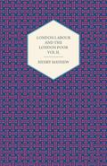 London Labour and the London Poor Volume III.