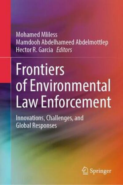 Frontiers of Environmental Law Enforcement
