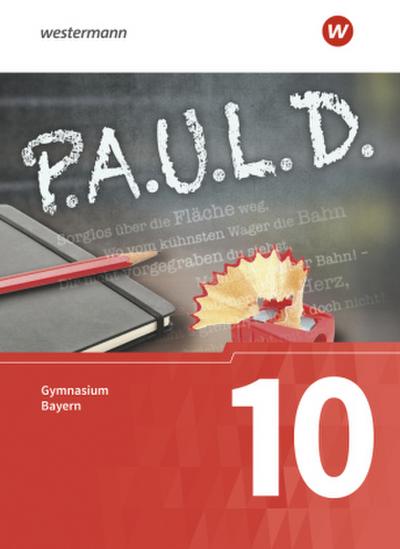 P.A.U.L. D. (Paul) 10. Schülerbuch Für Gymnasien in Bayern