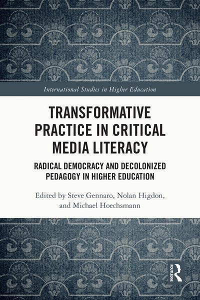 Transformative Practice in Critical Media Literacy