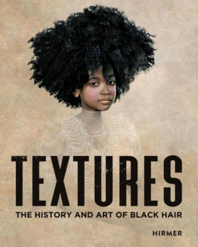 Textures - The History and Art of Black Hair