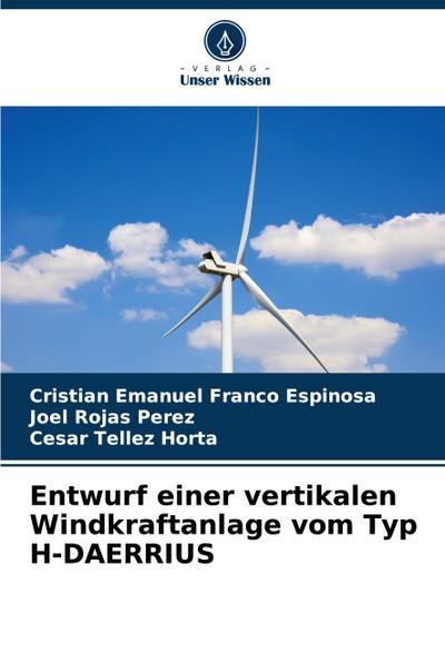Entwurf einer vertikalen Windkraftanlage vom Typ H-DAERRIUS