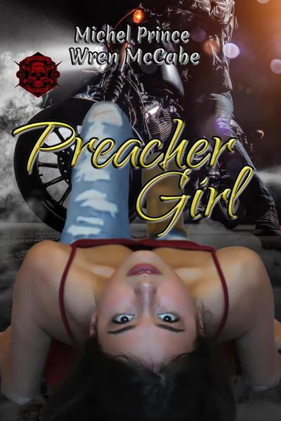 Preacher Girl (Steel MC Montana Charter, #3)