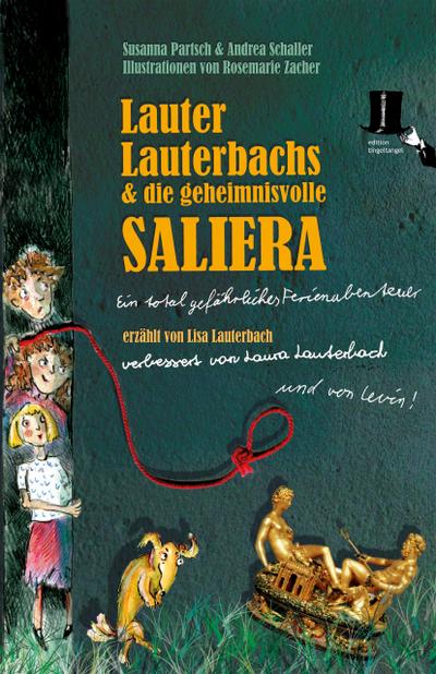 Lauter Lauterbachs und die geheimnisvolle Saliera