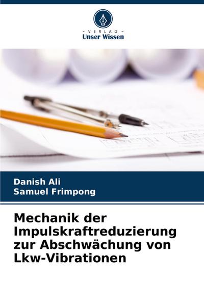 Mechanik der Impulskraftreduzierung zur Abschwächung von Lkw-Vibrationen