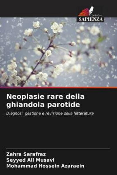 Neoplasie rare della ghiandola parotide