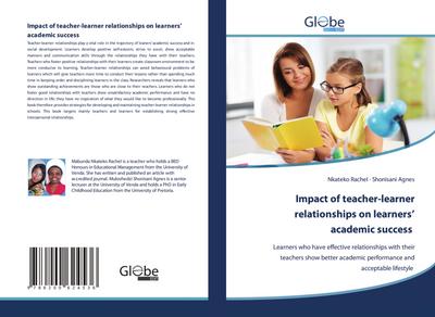 Impact of teacher-learner relationships on learners’ academic success