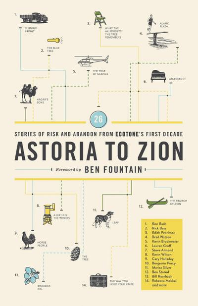 Astoria to Zion: Twenty-Six Stories of Risk and Abandon from Ecotone’s First Decade