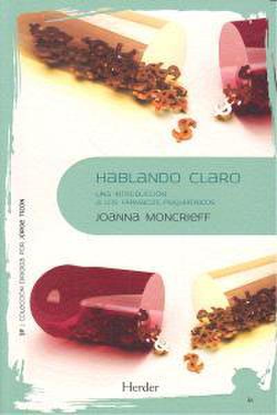 Hablando claro : una introducción a los fármacos psiquiátricos