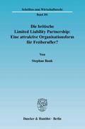 Die britische Limited Liability Partnership: Eine attraktive Organisationsform für Freiberufler?